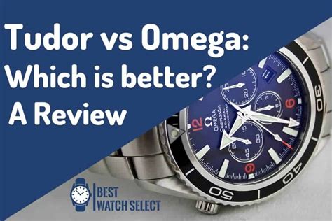 tudor qualität|Tudor vs Omega: Brand Comparison .